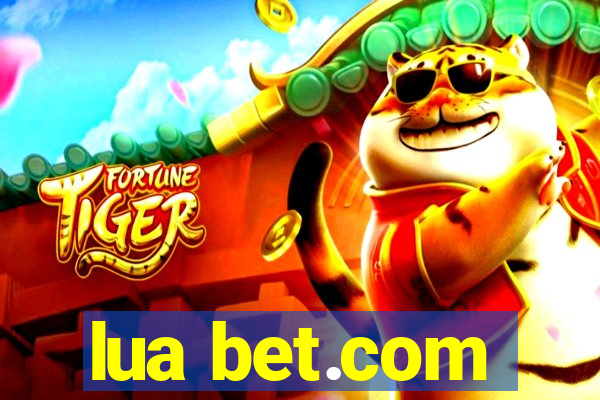 lua bet.com